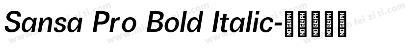 Sansa Pro Bold Italic字体转换